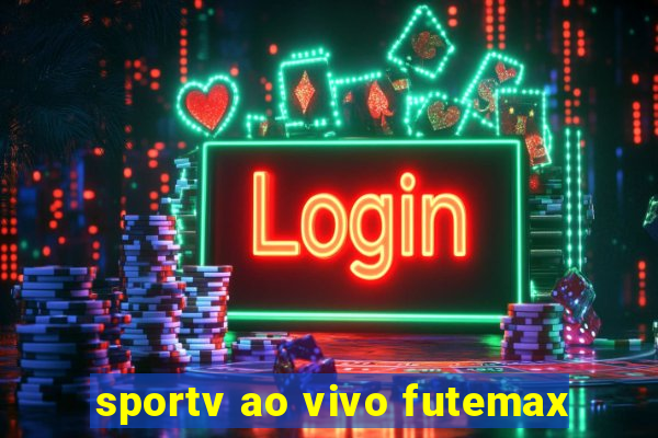 sportv ao vivo futemax